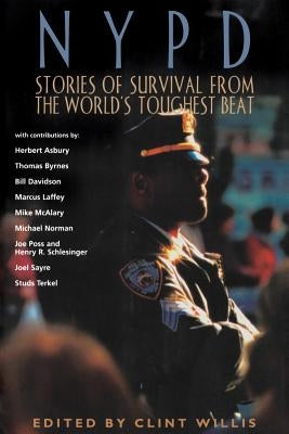 NYPD: Stories of Survival from the World's Toughest Beat by Willis, Clint