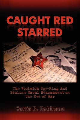 Caught Red Starred by Robinson, Curtis B.