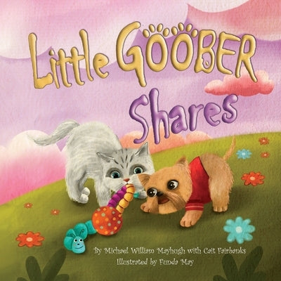 Little Goober Shares by Fairbanks, Cait
