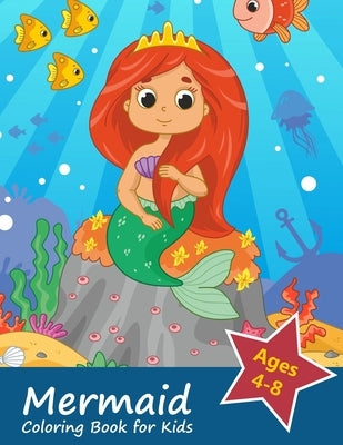 Mermaid Coloring Book for Kids Ages 4-8: Gorgeous Coloring Book with Mermaids and Sea Creatures by Institute, Mus Well-Being