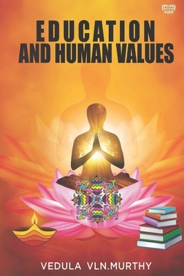 Education And Human Values by Murthy, Vedula V. L. N.