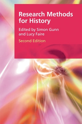 Research Methods for History by Faire, Lucy