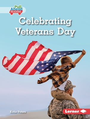 Celebrating Veterans Day by Peters, Katie
