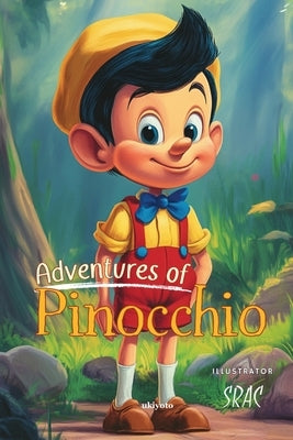 Adventures of Pinocchio Children's Classics by Carlo Collodi