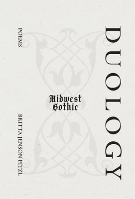 Duology: Midwest Gothic & Devotion by Jenson Pitzl, Britta