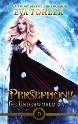 Persephone by Pohler, Eva