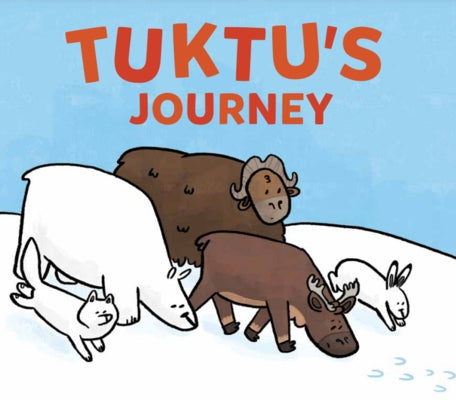 Tuktu's Journey: English Edition by Rupke, Rachel