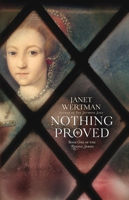 Nothing Proved by Wertman, Janet
