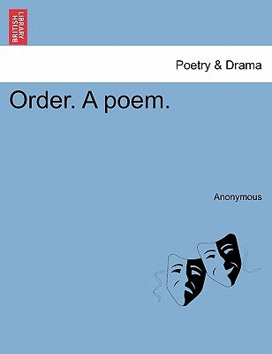 Order. a Poem. by Anonymous