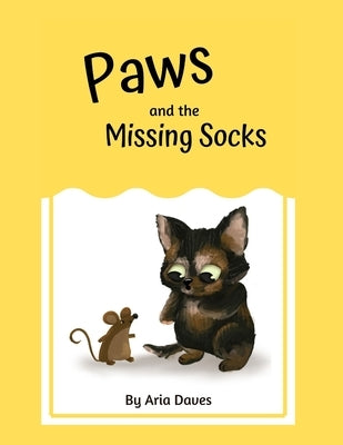 Paws and the Missing Socks by Daves, Aria