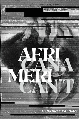 Africanamerican't by Falomo, Ayokunle