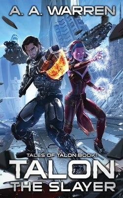 Talon The Slayer by Warren, A. a.