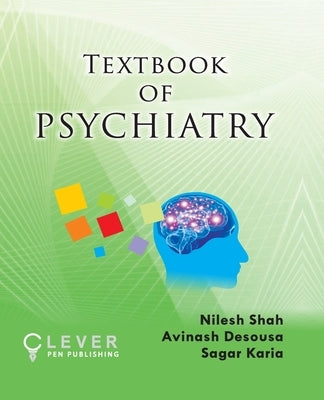 Textbook of Psychiatry by Shah, Nilesh