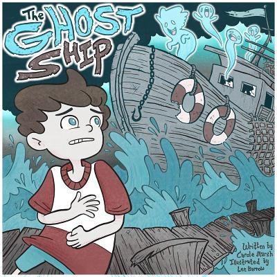 The Ghost Ship by Marsh-Longmeyer, Carole