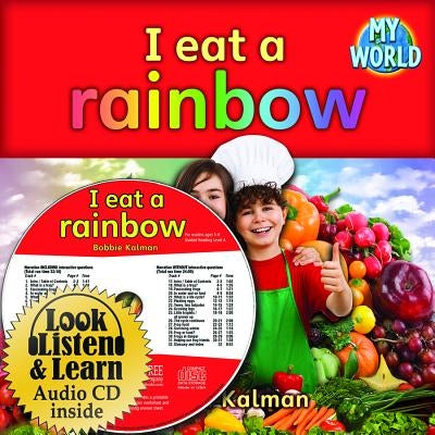 I Eat a Rainbow [With CD (Audio)] by Kalman, Bobbie