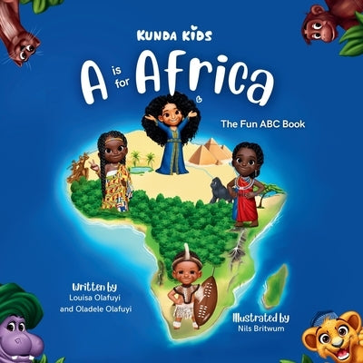 A is for Africa by Olafuyi, Louisa
