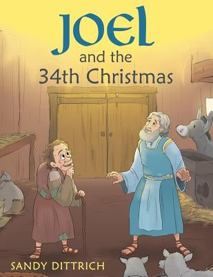 Joel and the 34Th Christmas by Dittrich, Sandy