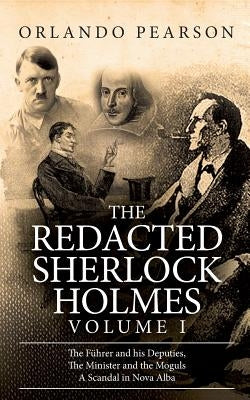 The Redacted Sherlock Holmes (Volume I) by Pearson, Orlando