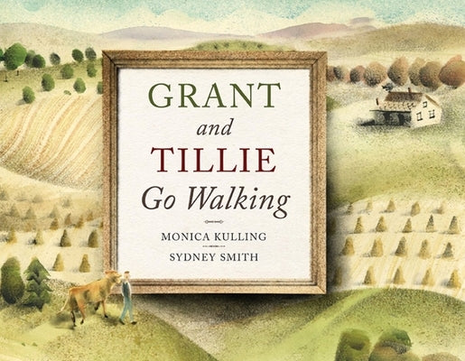 Grant and Tillie Go Walking by Kulling, Monica