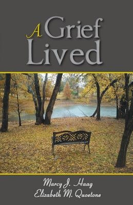 A Grief Lived by Haag, Marcy
