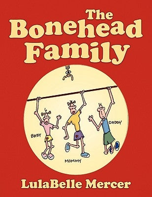 The Bonehead Family by Mercer, Lulabelle