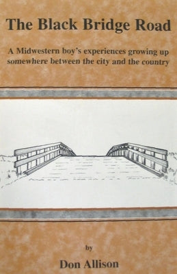 The Black Bridge Road by Allison, Don