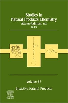 Studies in Natural Products Chemistry: Volume 87 by Atta-Ur-Rahman