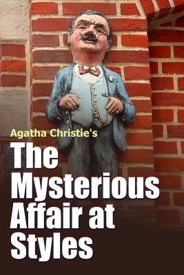 The Mysterious Affair at Styles by Christie, Agatha