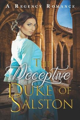 The Deceptive Duke of Salston: A Regency Romance by Historical, Fable Charm