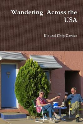 Wandering Across the USA by Gardes, Kit