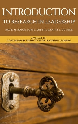 Introduction to Research in Leadership by Rosch, David M.