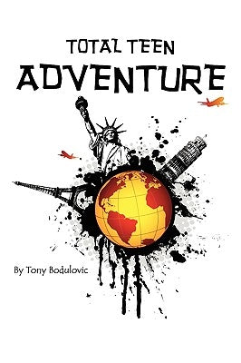 Total Teen Adventure by Bodulovic, Tony