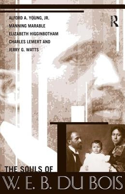 Souls of W.E.B. Du Bois by Young, Alford A.