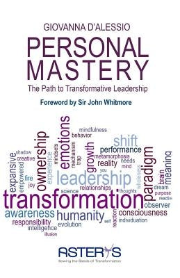 Personal Mastery: The Path to Transformative Leadership by D'Alessio, Giovanna