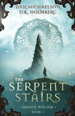 The Serpent Stairs by Holmberg, D. K.