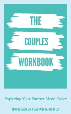 The Couples Workbook by Nicholls, Cassandra