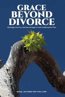 Grace Beyond Divorce by Petit-Frere, Jean Heder