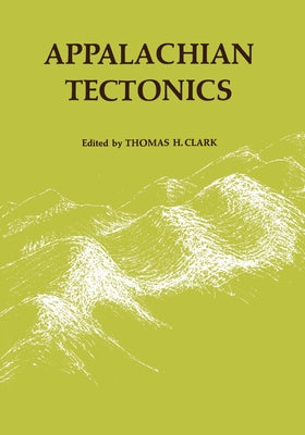 Appalachian Tectonics by Clark, Thomas