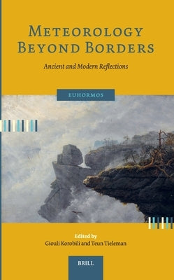 Meteorology Beyond Borders: Ancient and Modern Reflections by Korobili, Giouli