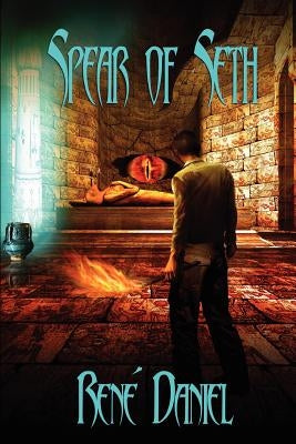 Spear of Seth by Daniel, Rene