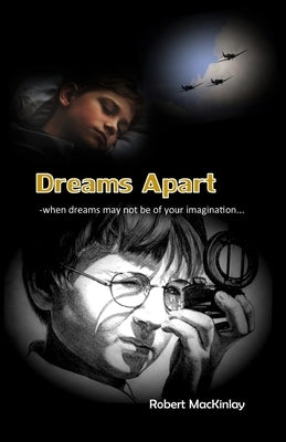 Dreams Apart by Mackinlay, Robert