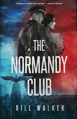 The Normandy Club by Walker, Bill