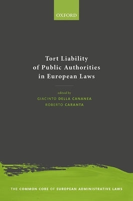 Tort Liability of Public Authorities in European Laws by Della Cananea, Giacinto