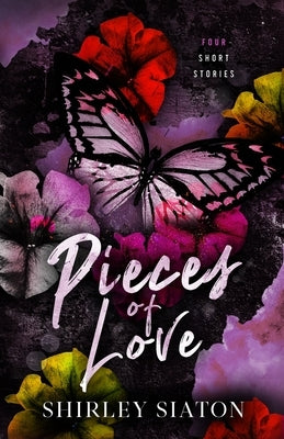 Pieces of Love by Siaton, Shirley