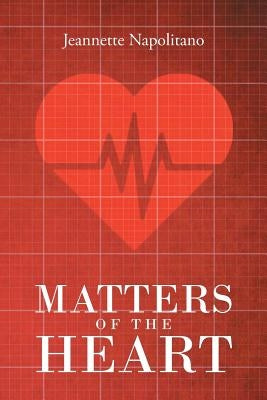 Matters of the Heart by Napolitano, Jeannette