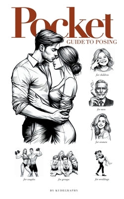 Pocket: Guide To Posing by Kudegraphy