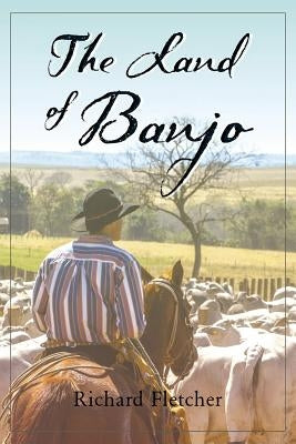 The Land of Banjo by Fletcher, Richard