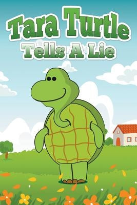 Tara Turtle Tells a Lie by Kids, Jupiter