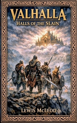 Valhalla Halls of the slain by McLeod, Lewis