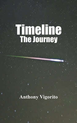 Timeline - The Journey by Vigorito, Anthony